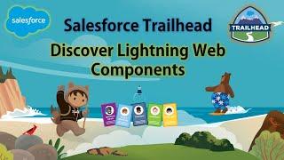 Salesforce Trailhead - Discover Lightning Web Components #salesforce  #trailhead