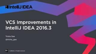 VCS Improvements in  IntelliJ IDEA 2016.3