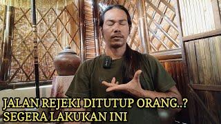 CARA MEMBUKA PINTU REJEKI YANG TERTUTUP/DITUTUP ORANG