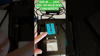 NÃO COMPRE SSD M....AXIS NÃO DURA DOIS ANOS!!! #lunardi #informatica #assistenciatecnica #notebook