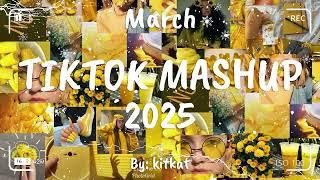 TIKTOK MASHUP MARCH 2025 (NOT CLEAN) 