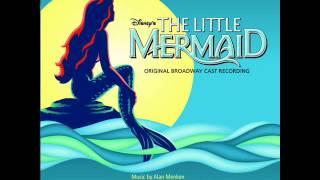 The Little Mermaid on Broadway OST - 07 - Part of Your World