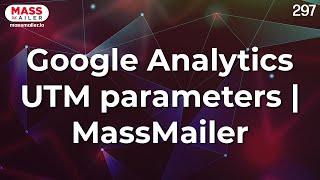 Google Analytics UTM parameters | MassMailer