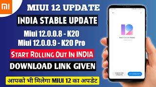 MIUI 12 STABLE UPDATE START ROLLING OUT | MIUI 12.0.0.9 FOR REDMI K20 PRO | MIUI 12.0.0.8 REDMI K20