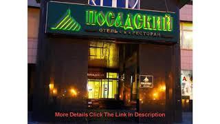 Review Posadskiy Hotel Hotel | Russia