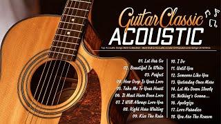 Top 50 Best Guitar Songs In The World  Best Guitar Acoustic Cover Of Popular Love Songs Of All T