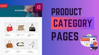 Customize Product Category Pages In Woocommerce Using Elementor | Totally Free!