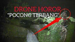 Drone Horor!! Pocong Terbang, sampe ga ada yang nyangka!!