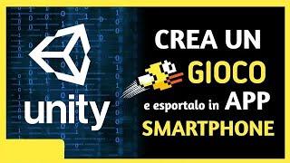 UNITY TUTORIAL ITA - Come Creare un VIDEOGIOCO e Creare un APP ANDROID per principianti in ITALIANO