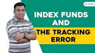 Tracking Error in Index Funds - Definition | Causes | Example | How to Avoid it | Learn with ETMONEY