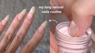 my long natural nails routine