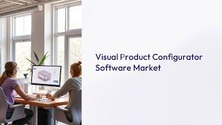 Visual Product Configurator Software Market