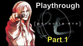 Parasite Eve (1998) | 1080p | Playthrough | Part 1 (PC)