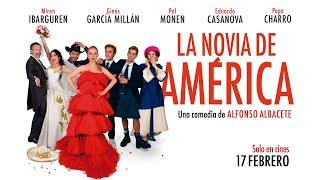 Tráiler Oficial de "La novia de América" de Alfonso Albacete