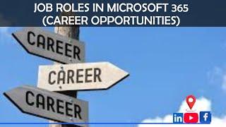 Job Roles in Microsoft 365 (Career Opportunities)