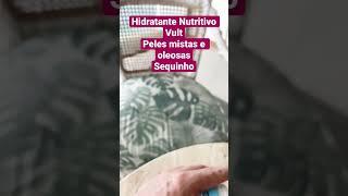 Vult Creme Nutritivo Facial Sequinho peles Oleosas #dicas #skincare #flowers