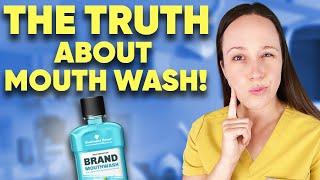 Dentist's Shocking Truth About Mouthwash