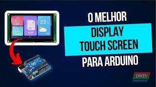 DISPLAY TOUCH PARA ARDUINO | DWIN