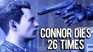 Detroit: Become Human - All Connor's Deaths (28 Times)
