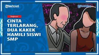 Cinta Terlarang 2 Kakek dan 1 Siswi SMP di Blitar, Ada Pelaku Tewas hingga Bocah Kini Hamil