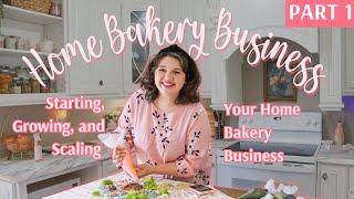 Home Bakery Business-Starting, Growing, and, Scaling a Home Bakery