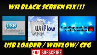 Black Screen Fix on USB Loader GX, Wiiflow and CFG Loader!