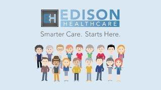 Edison Healthcare Overview