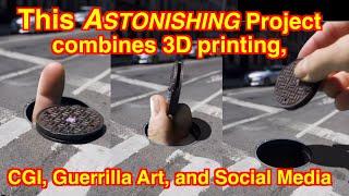 This Astonishing Project combines 3D printing, CGI, Guerrilla Art, and Social Media