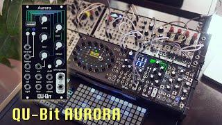 What's New In My Eurorack Case + QU-Bit Aurora Demo