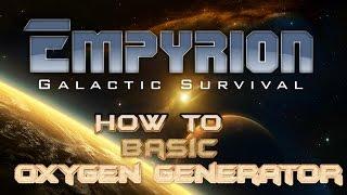 Empyrion - Galactic Survival - How to build an oxygen generator tutorial guide.