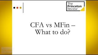 CFA® vs. MFin: What to Do? | The Princeton Review