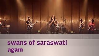 Swans of Saraswati - Agam - Music Mojo - Kappa TV