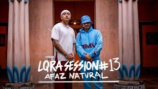 La Loquera x Afaz Natural - LQRA Session #13