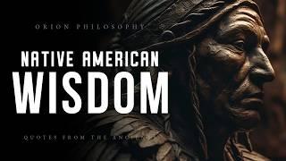 Native American Wisdom - Proverbs And Quotes