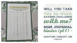 Will You Take the 52-Week Savings Challenge With Me? 2025 Journal Binder (Pt 1)-Crafting Therapy 125