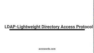 LDAP- Lightweight Directory Access Protocol