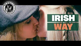 Irish Way - The O'Reillys and the Paddyhats [Official Video]