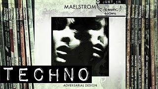 TECHNO: Maelstrom - Adversarial Design [Zone]