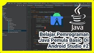 Belajar Pemrograman Java Untuk Pemula Di Android Studio - Basic #2