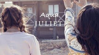 Juliet「Aqua」【OFFICIAL MUSIC VIDEO [Full ver.] 】