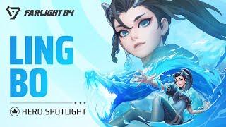 Ling Bo: HOW TO PLAY - Hero Spotlight | Farlight 84