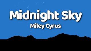 Miley Cyrus - Midnight Sky (Lyrics)