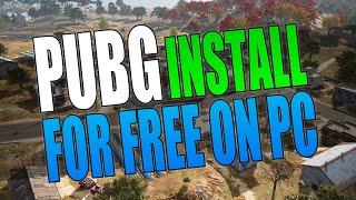 Install PUBG Battlegrounds For FREE On PC