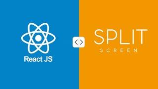Creating a Split Screen Layout in React JS | Step-by-Step Tutorial