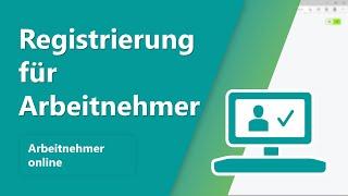 Arbeitnehmer online: Registrierung für Arbeitnehmer