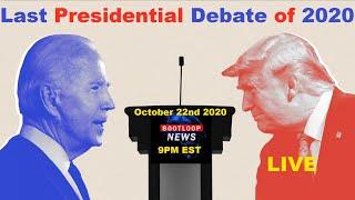 Recorded Live: Last Presidential Debate of 2020- Trump VS Biden- BootLoop News- 20201022