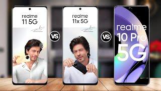 Realme 11 5G VS Realme 11x 5G VS Realme 10 Pro Specs Comparison