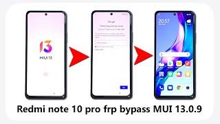 Redmi Note 10 Pro FRP Bypass Android 13 MIUI 13 | Gmail/Google Account Remove | MIUI 13 FRP Bypass |