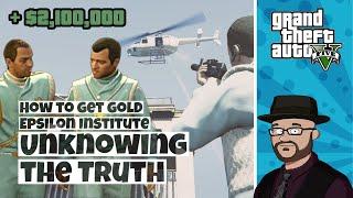 GTA 5 Unknowing the Truth | Unlock Epsilon Institute Missions in GTA V