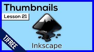 Inkscape Lesson 21 - Custom Video Thumbnails